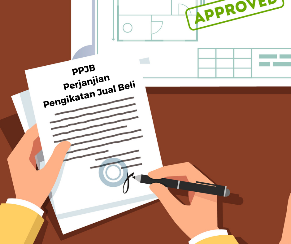 Pahami PPJB Terlebih Dahulu Sebelum Jual Beli Tanah atau Rumah! Pahami PPJB Terlebih Dahulu Sebelum Jual Beli Tanah atau Rumah!