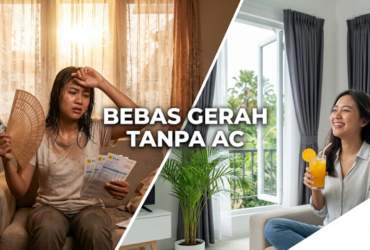 Cuaca Panas Ekstrem Melanda? Ini Trik Bikin Rumah Tetap Sejuk Tanpa Harus Nyalakan AC 24 Jam